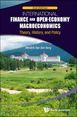 International Finance and Open-Economy Macroeconomics: Theory, History, and Policy (2nd Edition)