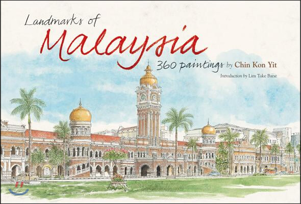 Landmarks of Malaysia: 360 Paintings