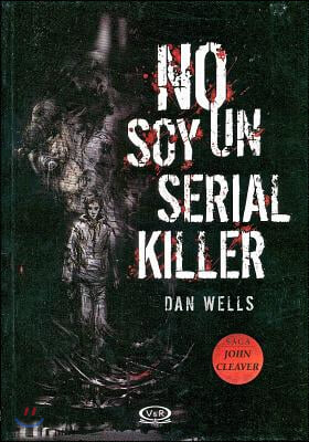 No soy un serial killer/ I Am Not a Serial Killer