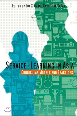 Service-Learning in Asia: Curricular Models and Practices