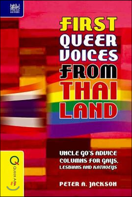 First Queer Voices from Thailand: Uncle Go's Advice Columns for Gays, Lesbians and Kathoeys