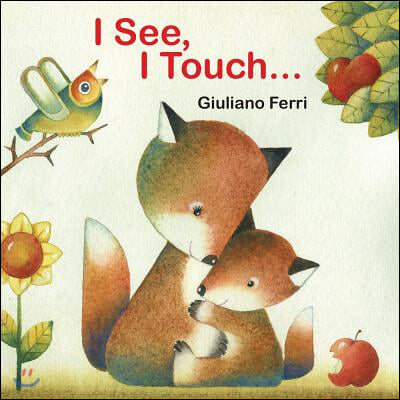 I See, I Touch . . .