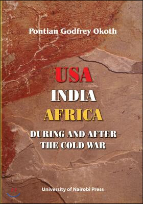 USA, India, Africa During and After the Cold War