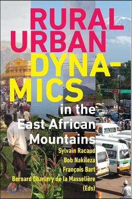 Rural-Urban Dynamics in the East African Mountains