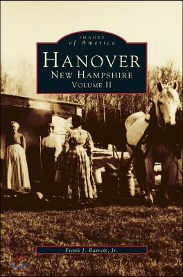 Hanover, New Hampshire, Volume II