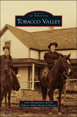 Tabacco Valley (Images of America(Arcadia Publishing) )