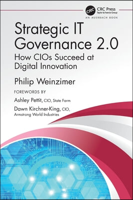 Strategic IT Governance 2.0: How CIOs Succeed at Digital Innovation