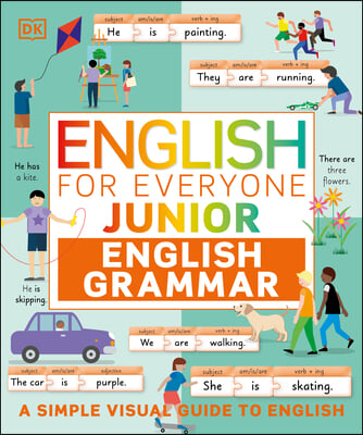 English for Everyone Junior English Grammar: A Simple, Visual Guide to English