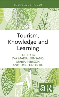 Tourism, Knowledge and Learning