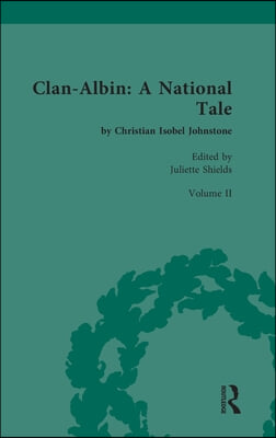 Clan-Albin: A National Tale: by Christian Isobel Johnstone