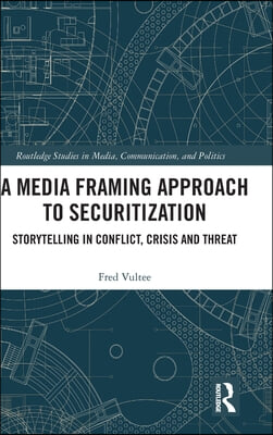 Media Framing Approach to Securitization