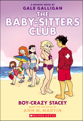 Boy-Crazy Stacey: A Graphic Novel (the Baby-Sitters Club #7)