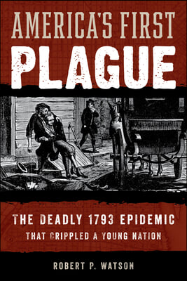 America&#39;s First Plague