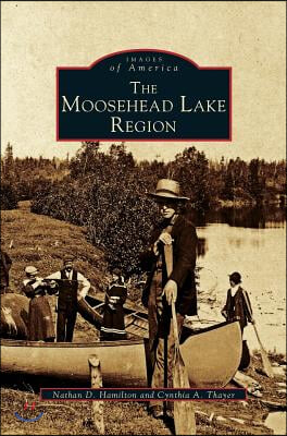 Moosehead Lake Region