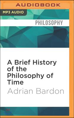 A Brief History of the Philosophy of Time