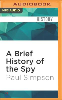 A Brief History of the Spy