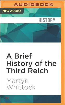 A Brief History of the Third Reich