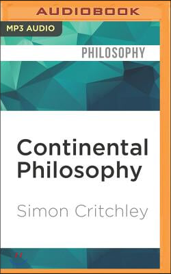 Continental Philosophy: A Very Short Introduction