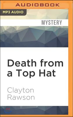 Death from a Top Hat