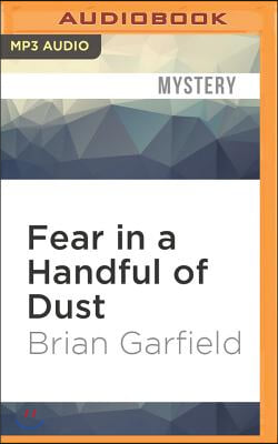 Fear in a Handful of Dust