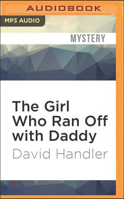 The Girl Who Ran Off With Daddy