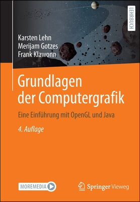 Grundlagen Der Computergrafik: Eine Einfuhrung Mit OpenGL Und Java