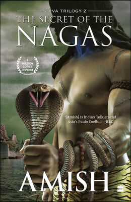 The Secret of the Nagas (Shiva Trilogy Book 2)