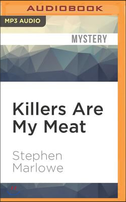 Killers Are My Meat