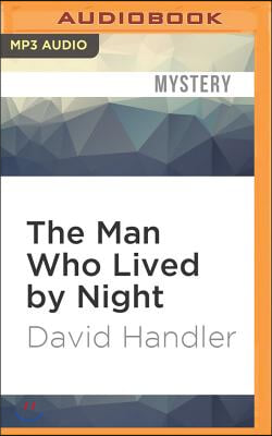 The Man Who Lived by Night