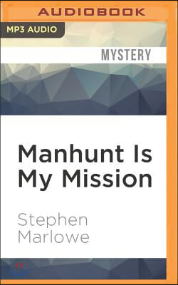 Manhunt Is My Mission