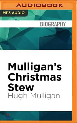 Mulligan?s Christmas Stew