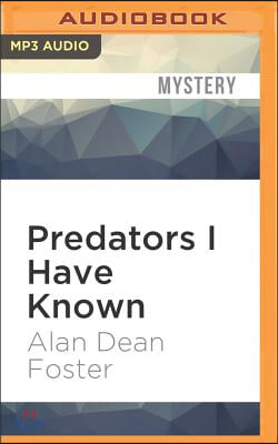 Predators I Have Known