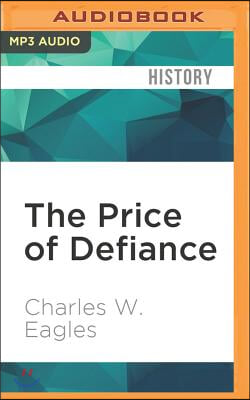 The Price of Defiance