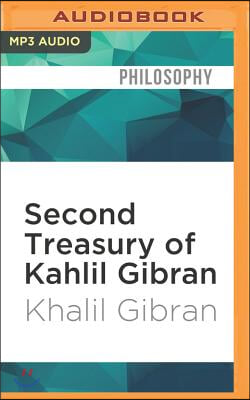 Second Treasury of Kahlil Gibran