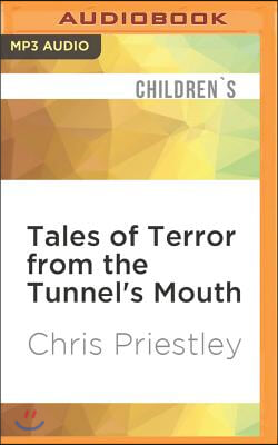 Tales of Terror from the Tunnel's Mouth