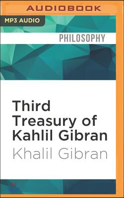 Third Treasury of Kahlil Gibran