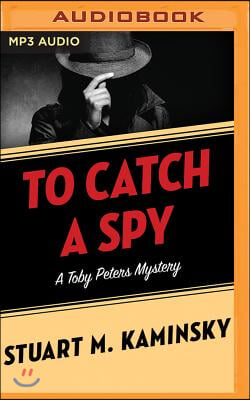 To Catch a Spy