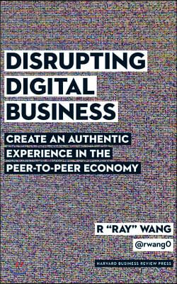 Disrupting Digital Business