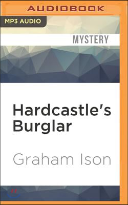 Hardcastle&#39;s Burglar