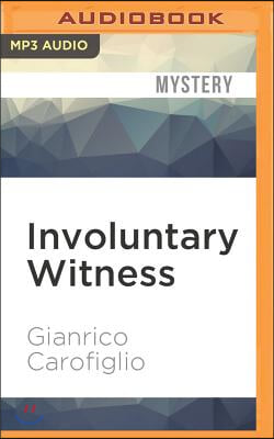 Involuntary Witness