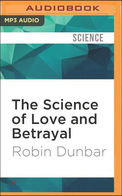 The Science of Love and Betrayal