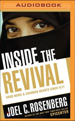 Inside the Revival: Good News & Changed Hearts Since 9/11