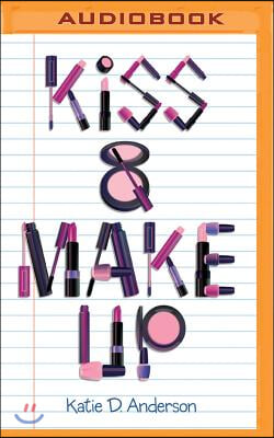 Kiss &amp; Make Up