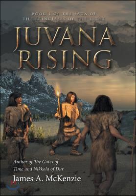 Juvana Rising: Book 4 of the Saga of the Princesses of the Light