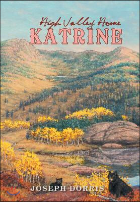 Katrine: High Valley Home