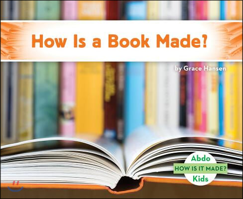 How Is a Book Made?