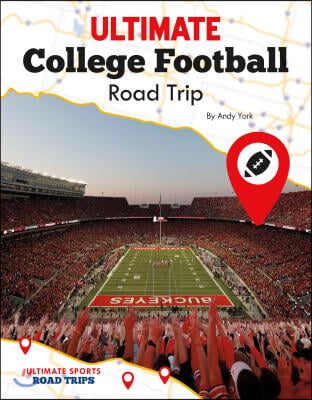 Ultimate College Football Road Trip