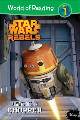 Star Wars Rebels: Always Bet on Chopper