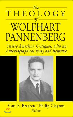 The Theology of Wolfhart Pannenberg