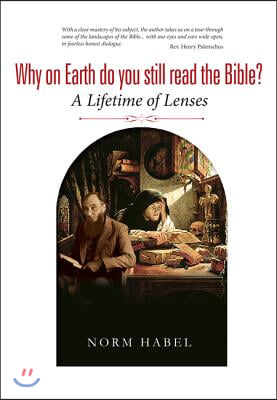 Why on Earth do you still read the Bible?